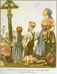 "십자가를 볼 때마다 유태인이 골고다에서 저지른 끔찍한 살인을 생각하라" - 독일 어린이 동화책 '독버섯' 1935, 미국의 홀로코스트 기념 박물관 보관